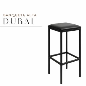 Banqueta Alta Dubai