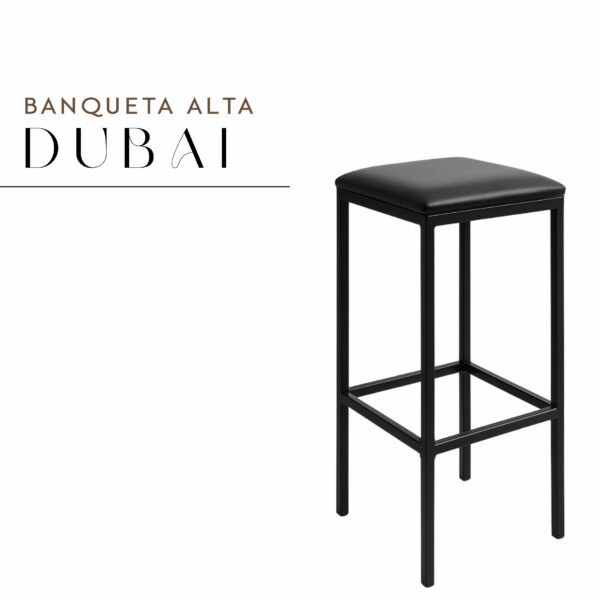 Banqueta Alta Dubai